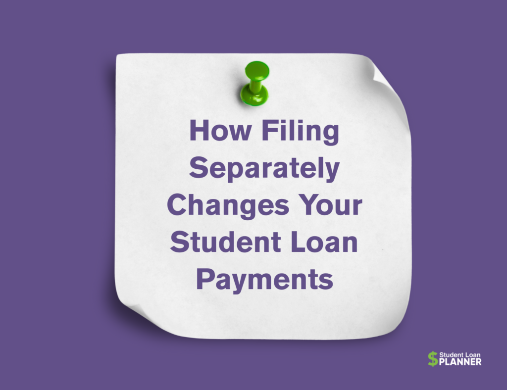 Married Filing Separately for Student Loans in 2026